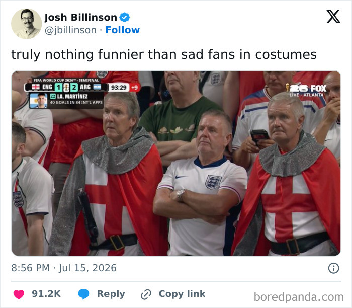 A July 2026 tweet by Josh Billinson showing sad fans in costumes. This unhinged tweet defines July on the internet.