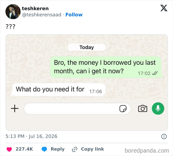 A funny WhatsApp conversation tweet from tesherkeren about borrowing money, a July unhinged tweet.