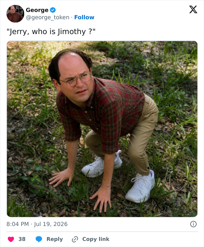 A George Costanza meme asking about Jimothy, highlighting the world's obsession with the raccoon.