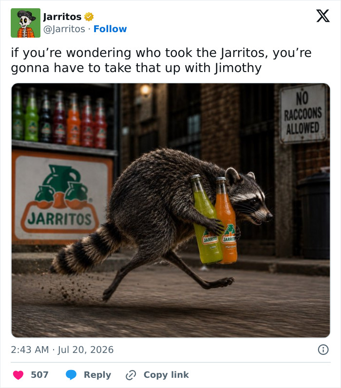 Jimothy the unusually shaped raccoon running down a street at night, holding two Jarritos soda bottles. A No Raccoons Allowed sign is visible.