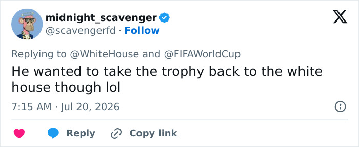 A tweet by @midnight_scavenger joking about Donald Trump taking the trophy from the FIFA World Cup Final. A tweet by @midnight_scavenger joking about Donald Trump taking the trophy from the FIFA World Cup Final.