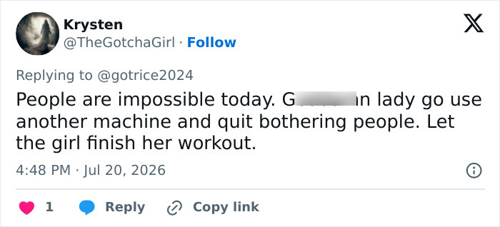 A tweet by Krysten stating that people are impossible and the Gym Karen should use another machine, not demand it.