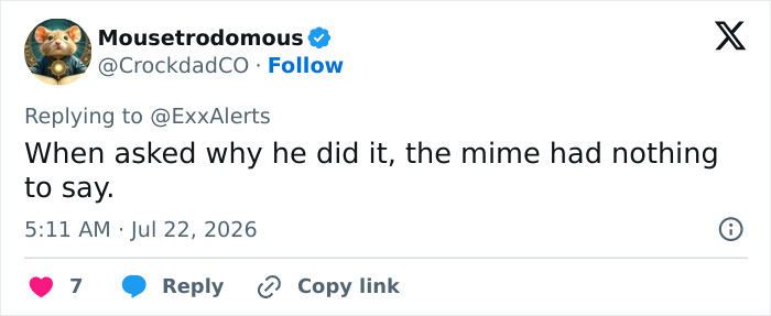 A social media post with a profile picture of a mouse, commenting on a mime accused of a cooking oil stunt. A social media post with a profile picture of a mouse, commenting on a mime accused of a cooking oil stunt.