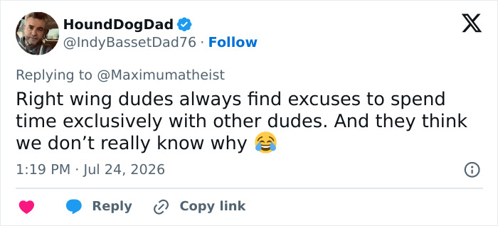 A tweet from HoundDogDad about right-wing dudes finding excuses to spend time exclusively with other men.