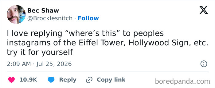 Funny tweets from July: Bec Shaw's tweet about replying where's this to Instagrams of the Eiffel Tower.