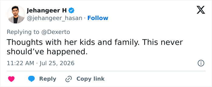 Tweet from Jehaneer H, @jehangeer_hasan, sending thoughts to the influencer's kids and family after she was fatally attacked. Tweet from Jehaneer H, @jehangeer_hasan, sending thoughts to the influencer's kids and family after she was fatally attacked.