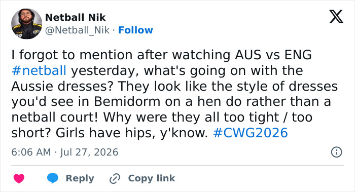 Tweet by Netball Nik about Australian female athletes' dresses being too tight/short, causing wardrobe malfunction.