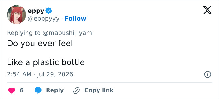 Twitter screenshot of a user asking if one ever feels like a plastic bottle, referencing the Katy Perry stunt.