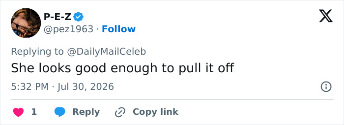 A tweet from P-E-Z on July 30, 2026, stating that 'She looks good enough to pull it off,' in response to Shania Twain's sheer look. A tweet from P-E-Z on July 30, 2026, stating that 'She looks good enough to pull it off,' in response to Shania Twain's sheer look.