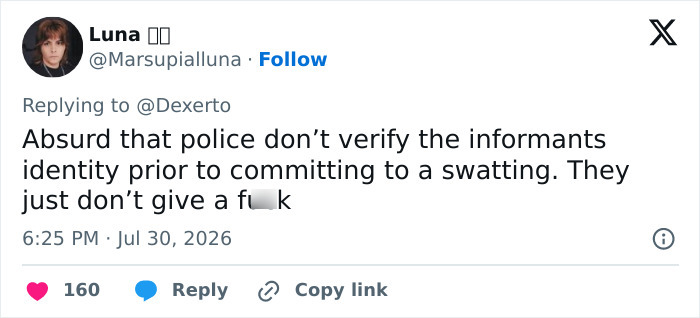 A tweet by Luna about police not verifying informants identity before committing to a swatting prank, leading to a man paralyzed. A tweet by Luna about police not verifying informants identity before committing to a swatting prank, leading to a man paralyzed.
