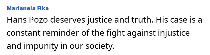 A comment demanding justice and truth for Hans Pozo, highlighting the fight against injustice.