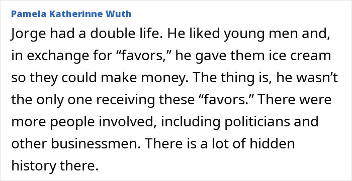 A comment detailing Jorge's double life and the involvement of others in the man's disappearance.