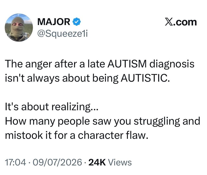 A tweet about the anger after a late autism diagnosis, realizing struggles were misinterpreted as character flaws, addressing misunderstood autistic people.