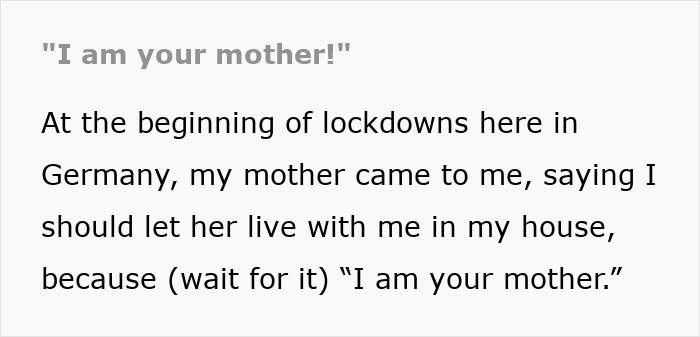 Screenshot of text: I am your mother! discussing an entitled mom trying to frame her son for locking her out. Screenshot of text: I am your mother! discussing an entitled mom trying to frame her son for locking her out.