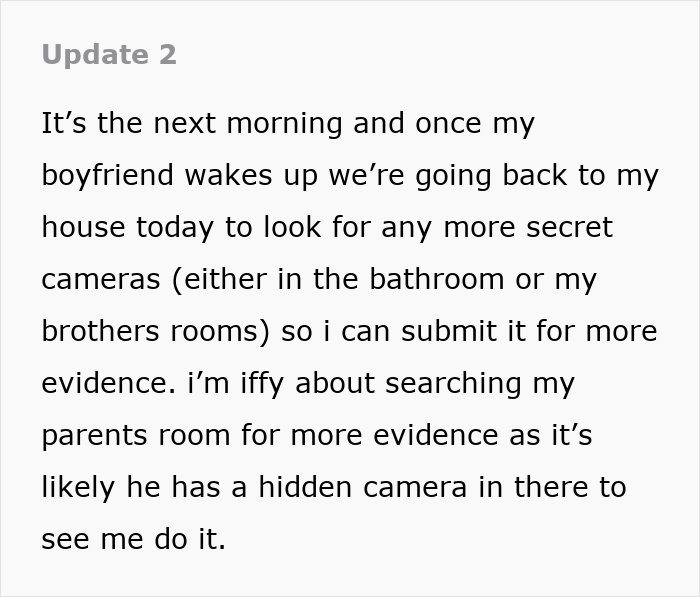 Text discussing searching for more hidden spy cameras in room after the step dad incident. Text discussing searching for more hidden spy cameras in room after the step dad incident.