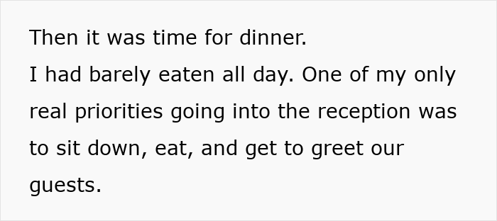Screenshot of text: Then it was time for dinner. I had barely eaten all day. Explaining priorities at a wedding reception.