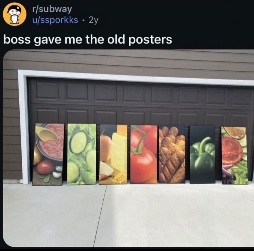 Screenshot of Reddit post showing old Subway posters with various ingredients in front of a garage, a funny, unhinged screenshot.