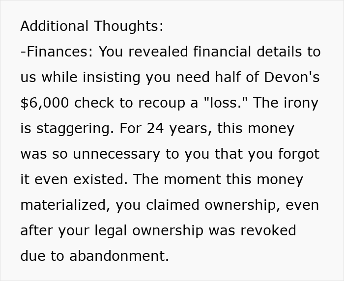 Text about a mom claiming ownership of her son's $6K after it materialized, despite legal ownership being revoked. Text about a mom claiming ownership of her son's $6K after it materialized, despite legal ownership being revoked.