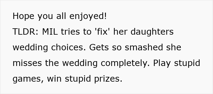 TLDR of an MIL who sabotages the wedding by trying to fix wedding choices and misses the wedding due to passing out. TLDR of an MIL who sabotages the wedding by trying to fix wedding choices and misses the wedding due to passing out.