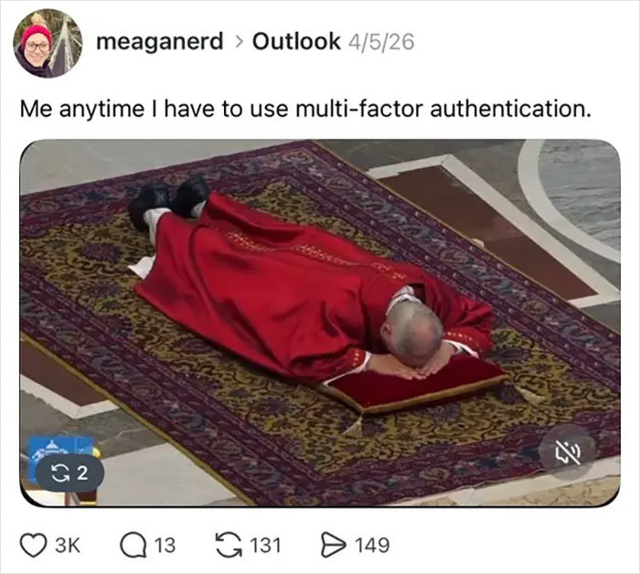A meme depicting the painful reality of multi-factor authentication in 9-to-5 life, showing a figure prostrate on a rug.