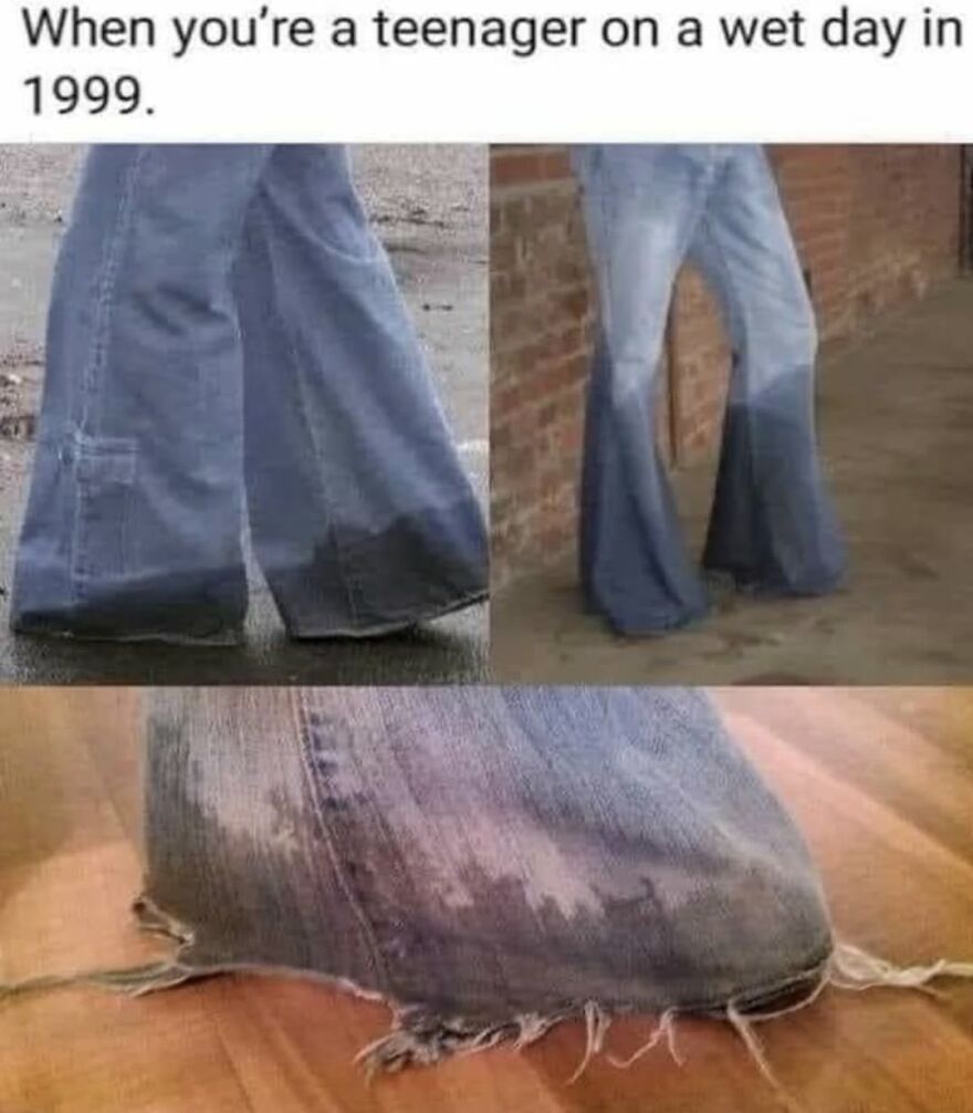 A meme showing three images of wet, frayed bell-bottom jeans, a common sight for '90s babies.