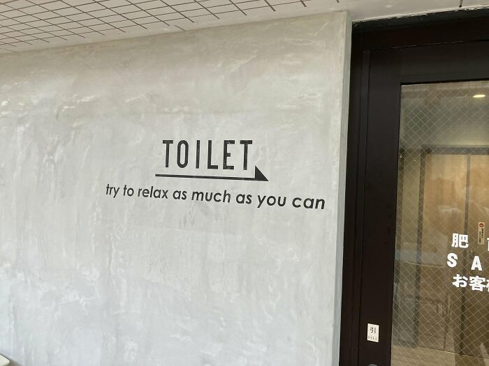 Hilarious example of getting lost in translation: a toilet sign in Japan with a confusing instruction to relax.