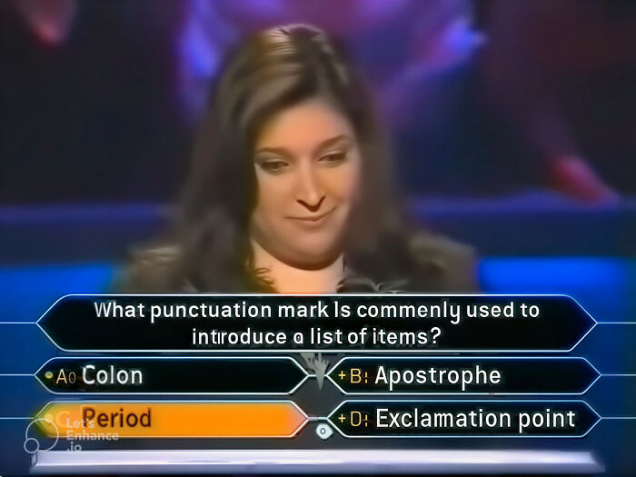 A contestant on Who Wants To Be A Millionaire gives a dumb answer about punctuation marks.