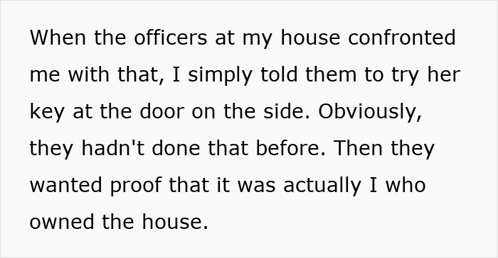 Text snippet: Officers confronted about house key, proving entitled mom tried to frame son for locking her out. Text snippet: Officers confronted about house key, proving entitled mom tried to frame son for locking her out.