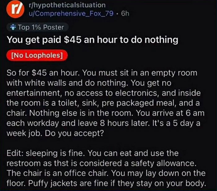 A cringe meme presenting a hypothetical scenario about being paid $45 an hour to do nothing in an empty room.