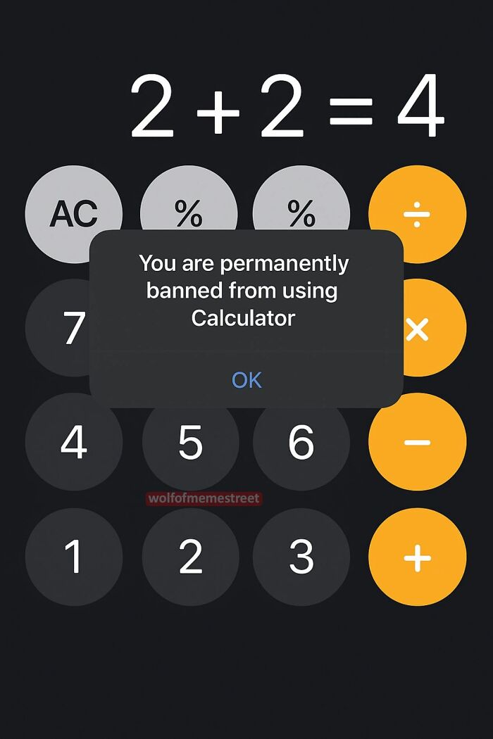 A funny image from 'Xavier' showing a calculator with 2+2=4 and a pop-up: 'You are permanently banned from using Calculator'.