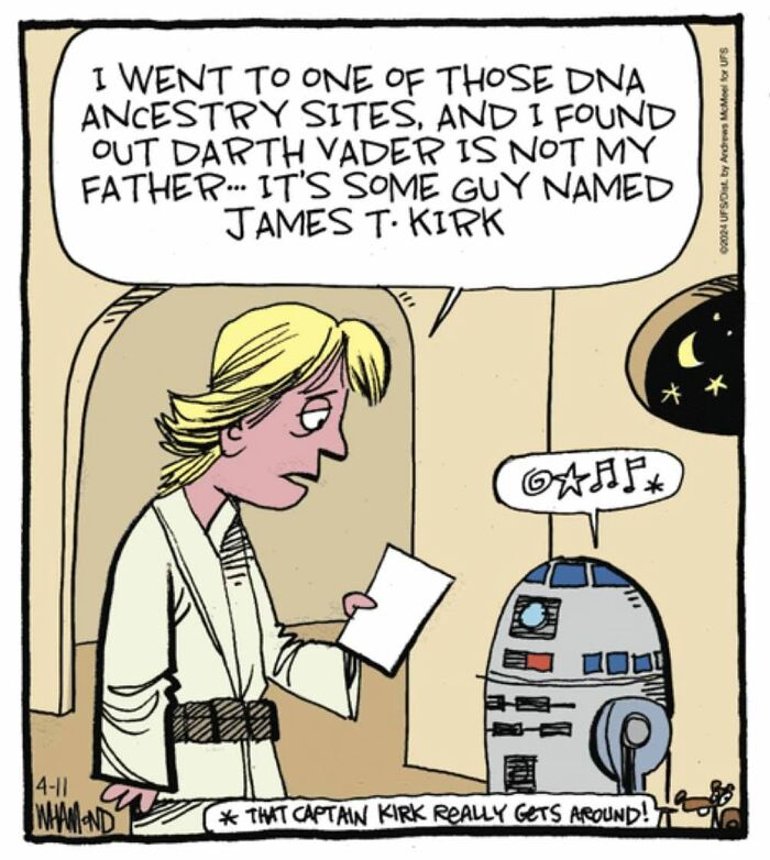 Dave Whamond comic: Luke Skywalker, a Pop Culture Icon, learns via DNA test that James T. Kirk is his father.