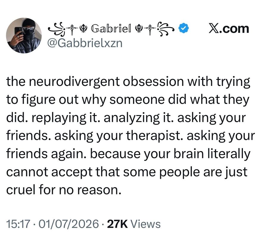 A tweet explaining neurodivergent people's struggle to understand cruelty, highlighting the feeling of being misunderstood.