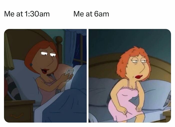 Funny posts about being a woman: Lois Griffin in bed using her phone at 1:30 am and tired at 6 am.