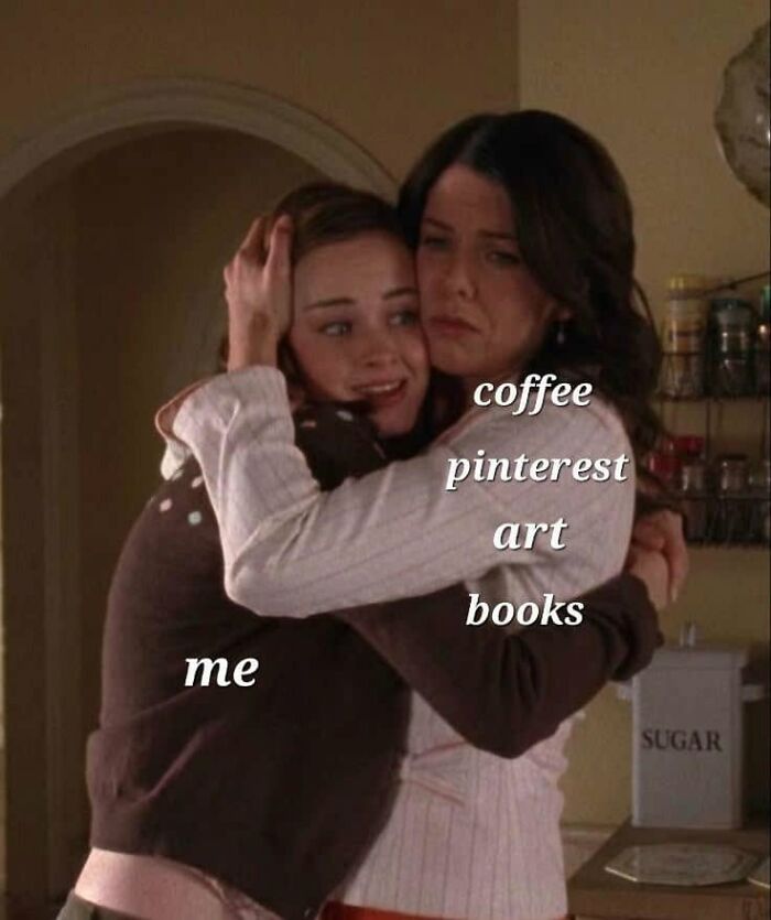 Funny post about what being a woman is like, two women hugging, one representing me and the other representing coffee, Pinterest, art, and books.