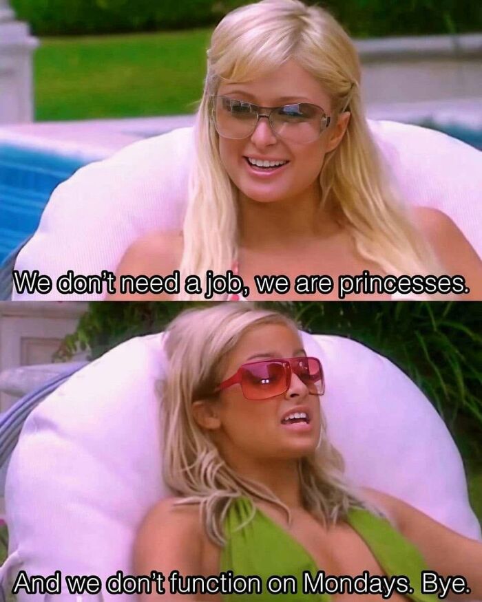 A funny post featuring Paris Hilton and Nicole Richie from The Simple Life, discussing being a woman and not needing jobs.