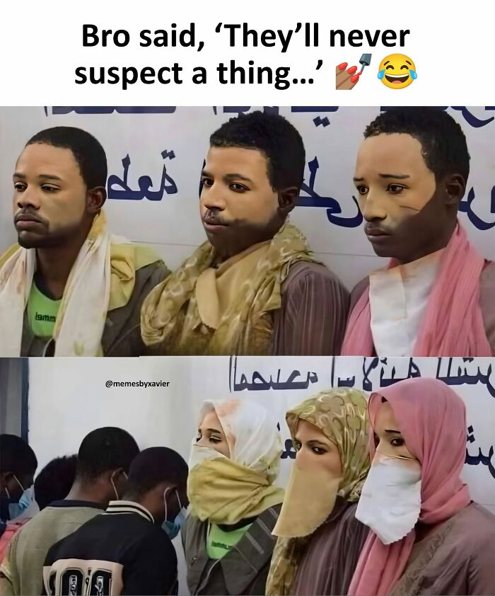 Xavier meme of men disguised in makeup and headscarves, humorously attempting to blend in, shared in hilarious posts.