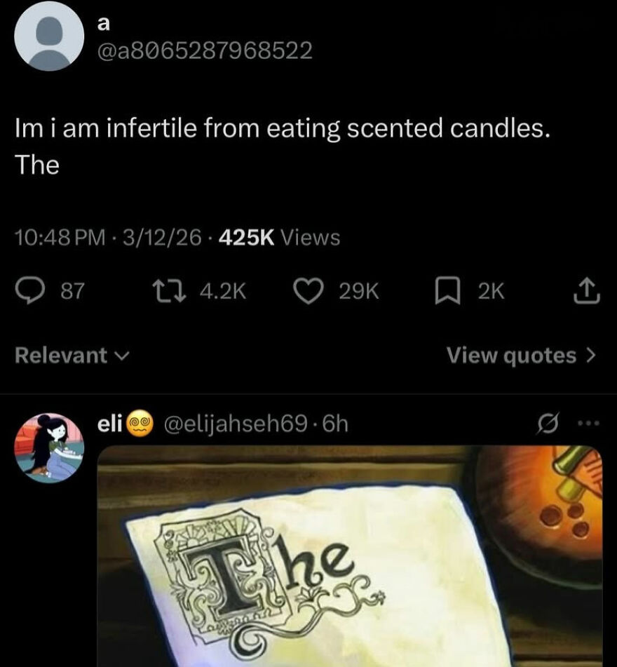 A hilariously unhinged screenshot of a tweet about infertility from eating scented candles, followed by a reaction image of a stylized The.