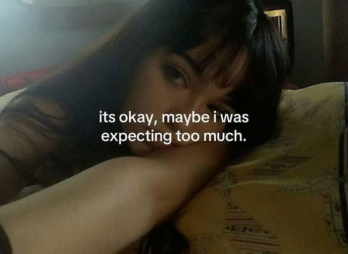 Funny post about what being a woman is really like, a woman lying down with a quote about expectations.