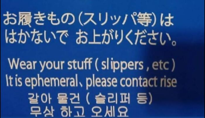 A blue sign in Japan with an incoherent English translation, a clear example of getting lost in translation.