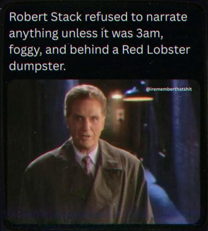 Robert Stack narrating, a Gen X meme about his mysterious, late-night style.