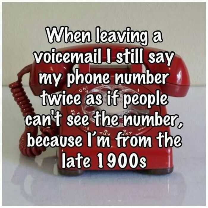 A red rotary telephone, a Gen X meme about leaving voicemails and saying phone numbers twice.