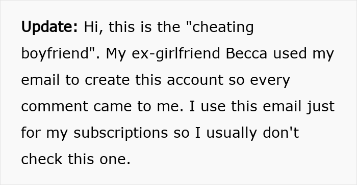 An update from the cheating ex-boyfriend explaining his side of the story and how his ex used his email.