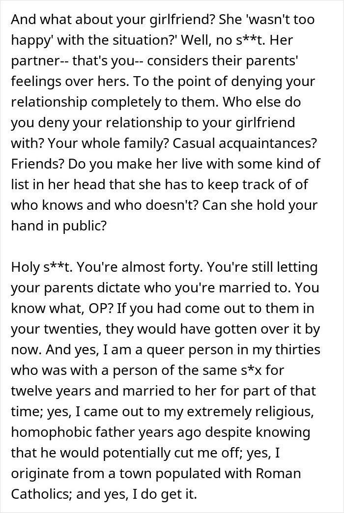 A comment about the girlfriend's unhappiness and the original poster letting parents dictate their life while being lesbian. A comment about the girlfriend's unhappiness and the original poster letting parents dictate their life while being lesbian.