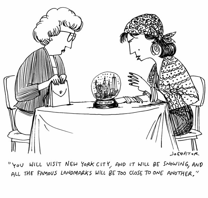 A brilliant single panel cartoonist shows a fortuneteller predicting a trip to a snowy New York City via a snow globe.