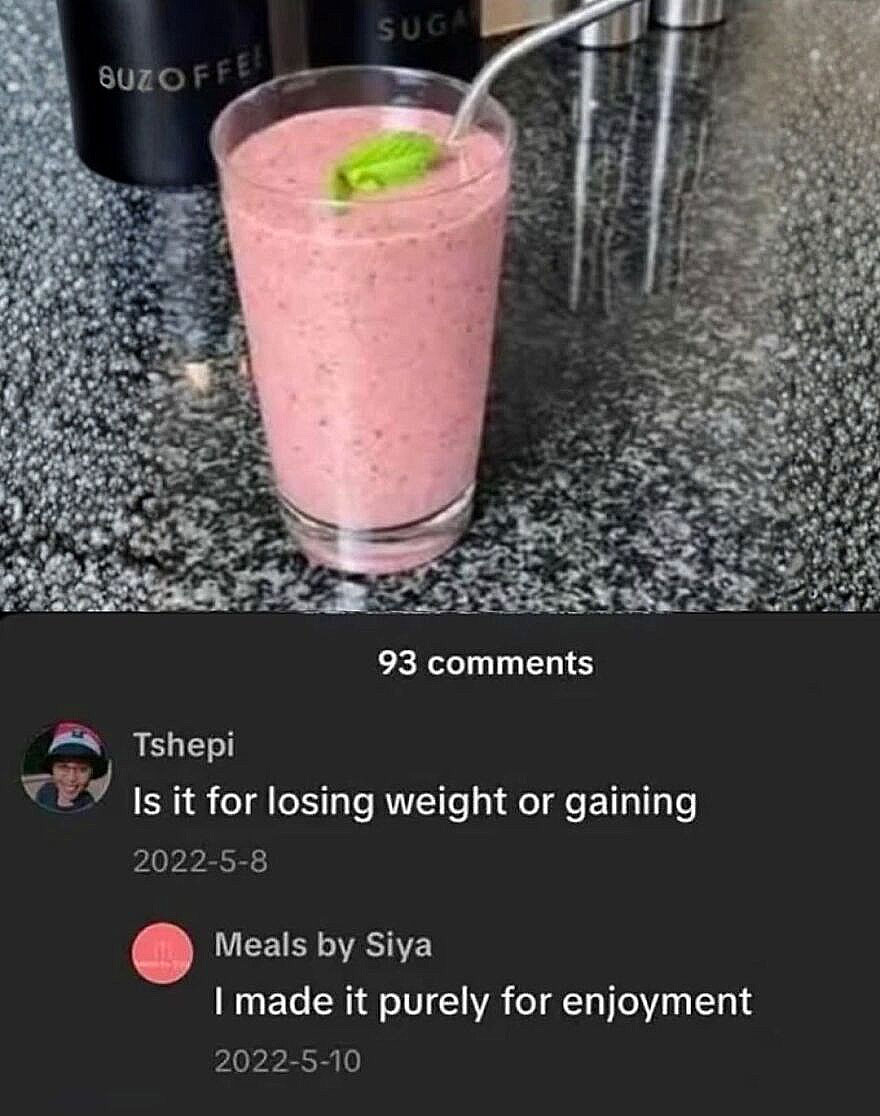 A hilingly unhinged screenshot of a pink smoothie with a comment asking if it's for weight loss or gain, and the creator's reply.