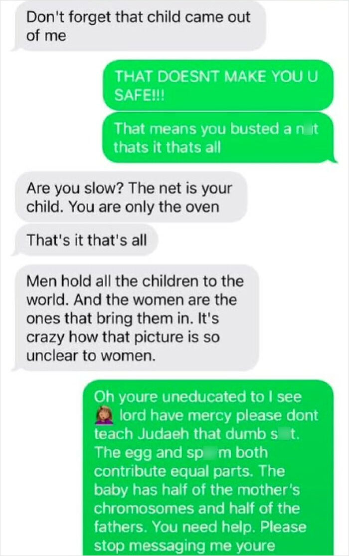 A funny example of a guy thinking too highly of himself, sending misogynistic text messages about reproduction.