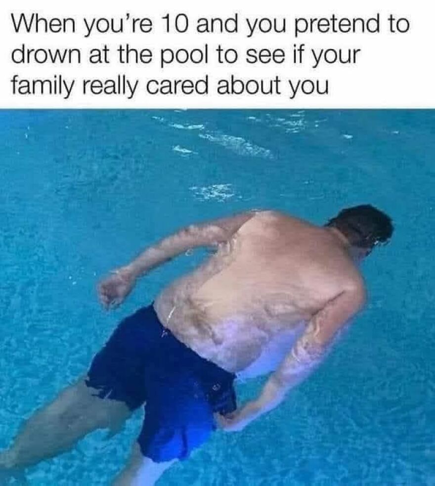A meme depicting a child pretending to drown in a pool to test family care, a funny memory for '90s babies.