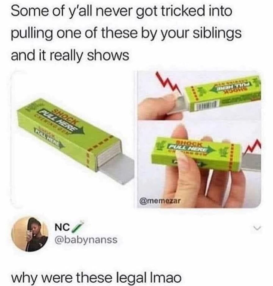 A meme of shock chewing gum, a classic prank many '90s babies might remember.