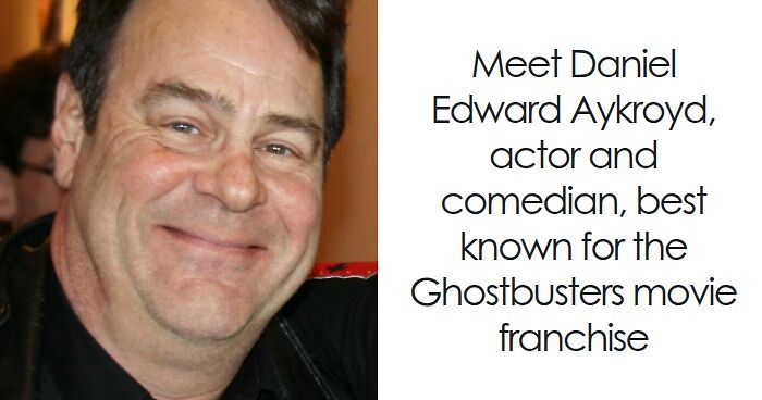Dan Aykroyd: Bio And Career Highlights