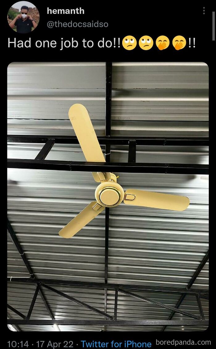 A ceiling fan with one blade hitting a metal beam, a you had one job installation fail.